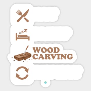 Eat Sleep Wood Carving Repeat - Funny Wood Carving Gift Sticker